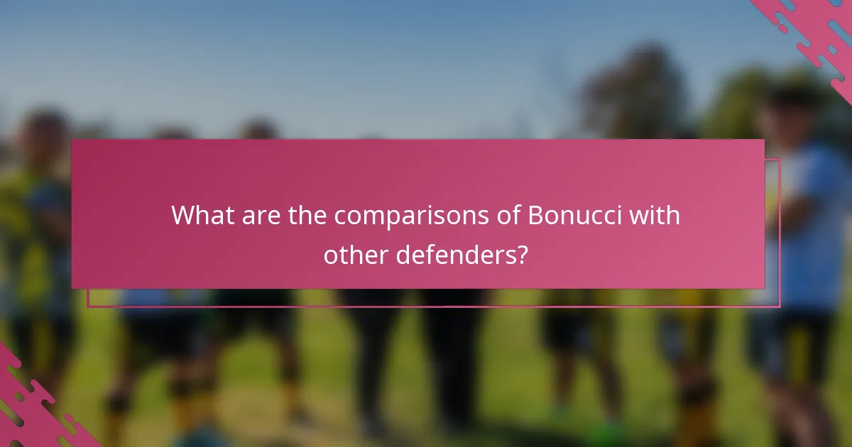 What are the comparisons of Bonucci with other defenders?