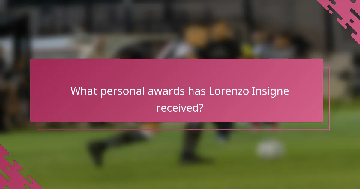 What personal awards has Lorenzo Insigne received?